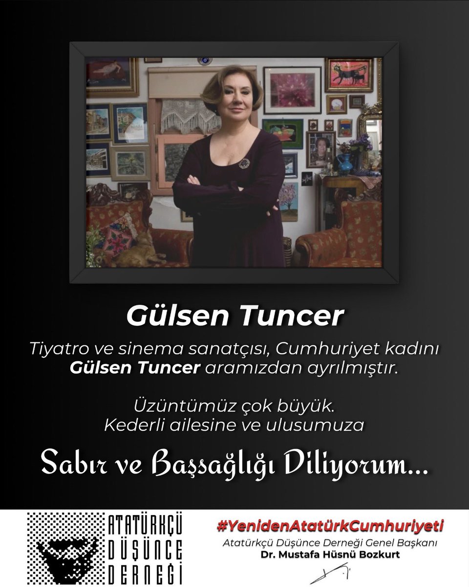 HsnBozkurt's tweet photo. Ödünsüz Atatürkçü, gerçek sanatçı, tiyatro ve sinemamızın unutulmaz oyuncusu, Cumhuriyet Kadını Gülsen Tuncer’i yitirdik. 
Üzüntümüz büyük. 
Ailesine, sevenlerine ve ulusumuza sabır ve başsağlığı diliyorum.
Ruhu şad olsun.

#GülsenTuncer 
#AtatürkteBirleşmeZamanı
#YenidenAtatürkCumhuriyeti
@add_genelmerkez