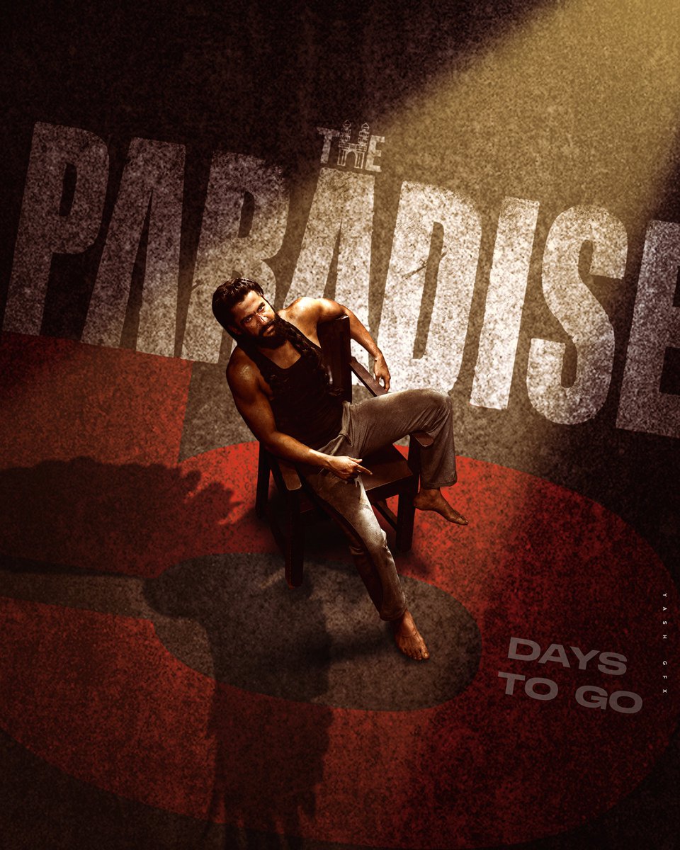 yashgfx_'s tweet photo. 5 days to go #TheParadise https://t.co/MrPeRLQmqW