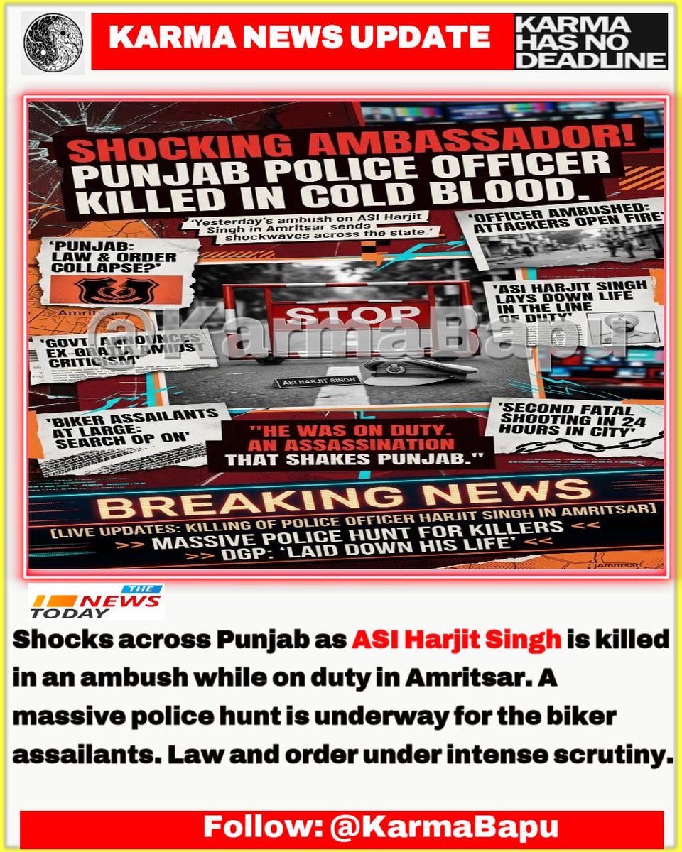 KarmaBapu's tweet photo. 🚨 BREAKING NEWS : Shocks across Punjab as *ASI Harjit Singh* is killed in an ambush while on duty in Amritsar. A massive police hunt is underway for the biker assailants. Law and order under intense scrutiny. 👇 #Amritsar #PunjabPolice #BreakingNews