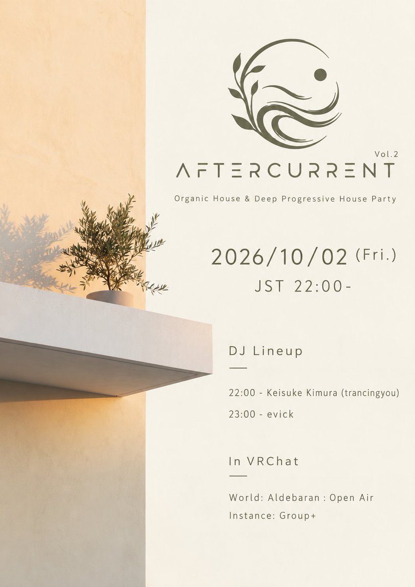 trancingyou's tweet photo. Aftercurrent vol.2
Organic House &amp; Deep Progressive House Party
2026.10.02 (Fri.) 22:00- (JST)

22:00- Keisuke Kimura (@trancingyou)
23:00- evick (@evick555)

World : Aldebaran : Open Air
Instance : Group+ (Aftercurrent)
https://t.co/l6llDzLaxi
#Aftercurrent_VR https://t.co/HL9KIwX9AC