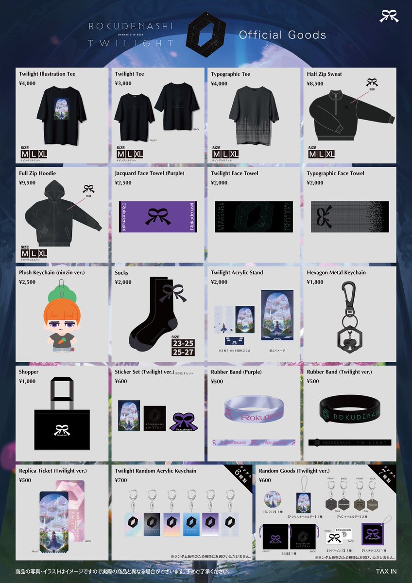 Rokudenashi_nzn's tweet photo. ━━━━*🦋NEWS🦋*━━━━
     ロクデナシ Oneman Live 2026
  　　　　　「Twilight」
オフィシャルグッズ事前販売開始！
━━━━━━━━━━━━━━━
本日よりONLINE STOREにて
ロクデナシ Oneman Live 2026「Twilight」オフィシャルグッズの事前通販がスタートしました！🌠

事前通販にてご購入いただいた商品は、公演当日までにお届けします💁‍♀️✨
ぜひチェックしてください✅

🛒ONLINE STORE
https://t.co/6zPvnASaOS

📝受注期間
2026.9.18(金)20:00〜9.27(日)23:59

📦お届け予定日
2026.11.14(土)

⚠️ONLINE STOREはホームページ内のメニューボタンからもアクセスいただけます。
⚠️商品はなくなり次第、販売終了となります。予めご了承ください。
⚠️公演当日もグッズ販売を実施予定です。ぜひそちらもご利用ください。

#ロクデナシ #ロクデナシ_Twilight