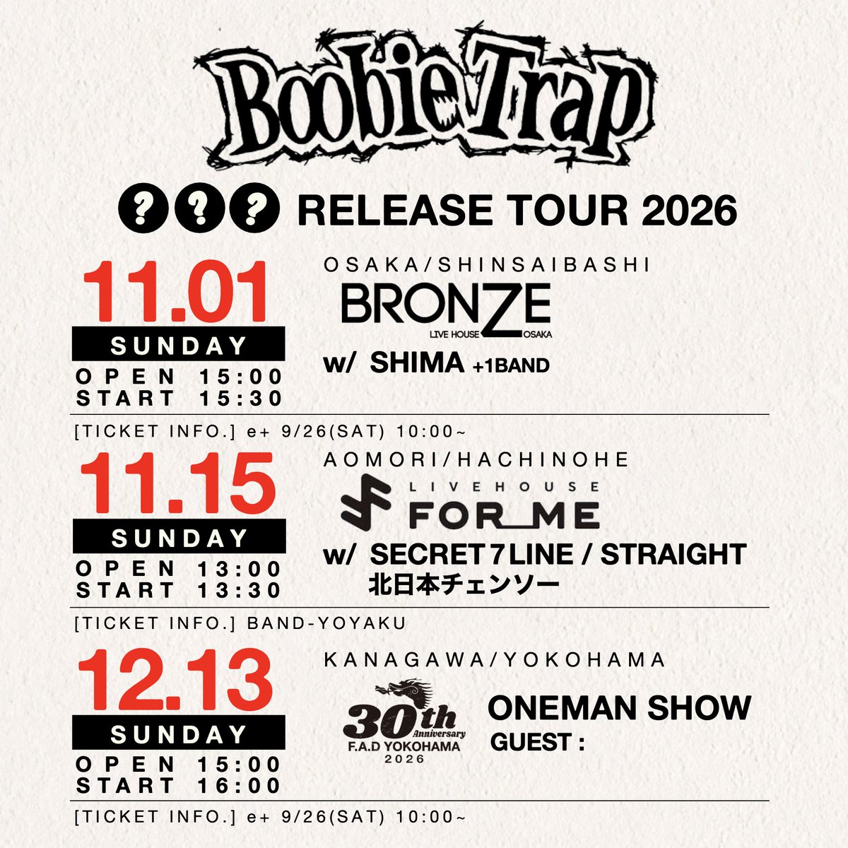 BoobieTrap_YY's tweet photo. 【○○○発チケット情報】
11月1日(日)心斎橋BRONZE
🎫e+ ※9/26(土)10:00〜
https://t.co/MoEObPe97o

11月15日(日)八戸FOR ME
メール予約受付中💌

12月13日(日)横浜FAD
🎫e+ ※9/26(土)10:00〜
https://t.co/jC3XBck04e

プレイガイドの受付は来週土曜日10時から！ https://t.co/AWMVQ2TUnb