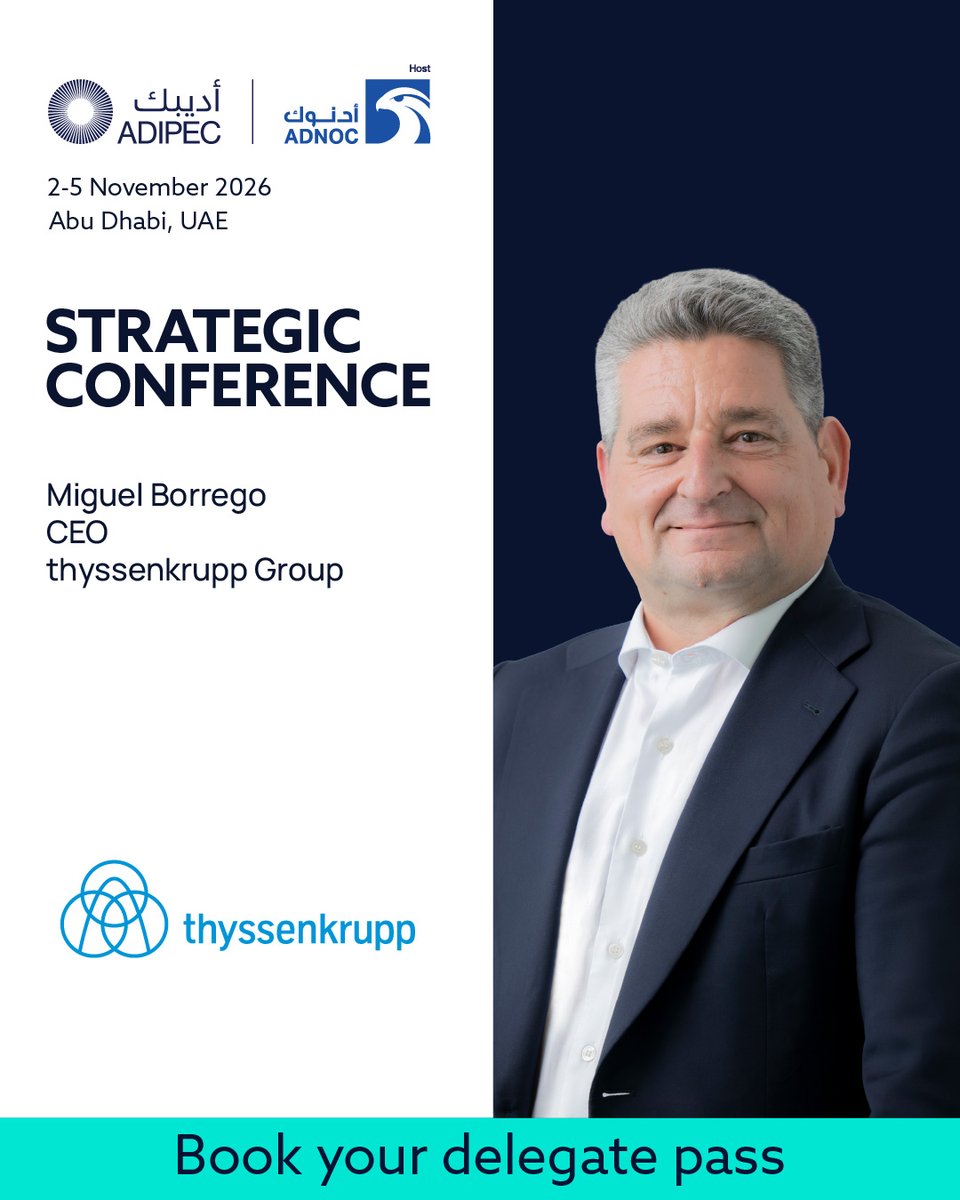 ADIPECOfficial's tweet photo. Miguel Borrego, CEO of thyssenkrupp Group, will participate in ADIPEC 2026 alongside global leaders from across the energy industry.

As energy systems become more interconnected with manufacturing, infrastructure and technology, ADIPEC will examine how industrial expertise, engineering capability and cross-sector partnerships can help deliver more competitive and resilient economies.

Join 1,800+ speakers and 16,500+ delegates at ADIPEC in Abu Dhabi from 2-5 November 2026. Register as a delegate: https://t.co/CxOakqmGD8 

#ADIPEC #ADNOC #EnergyLeadership #Innovation #IndustrialGrowth #EnergyCollaboration