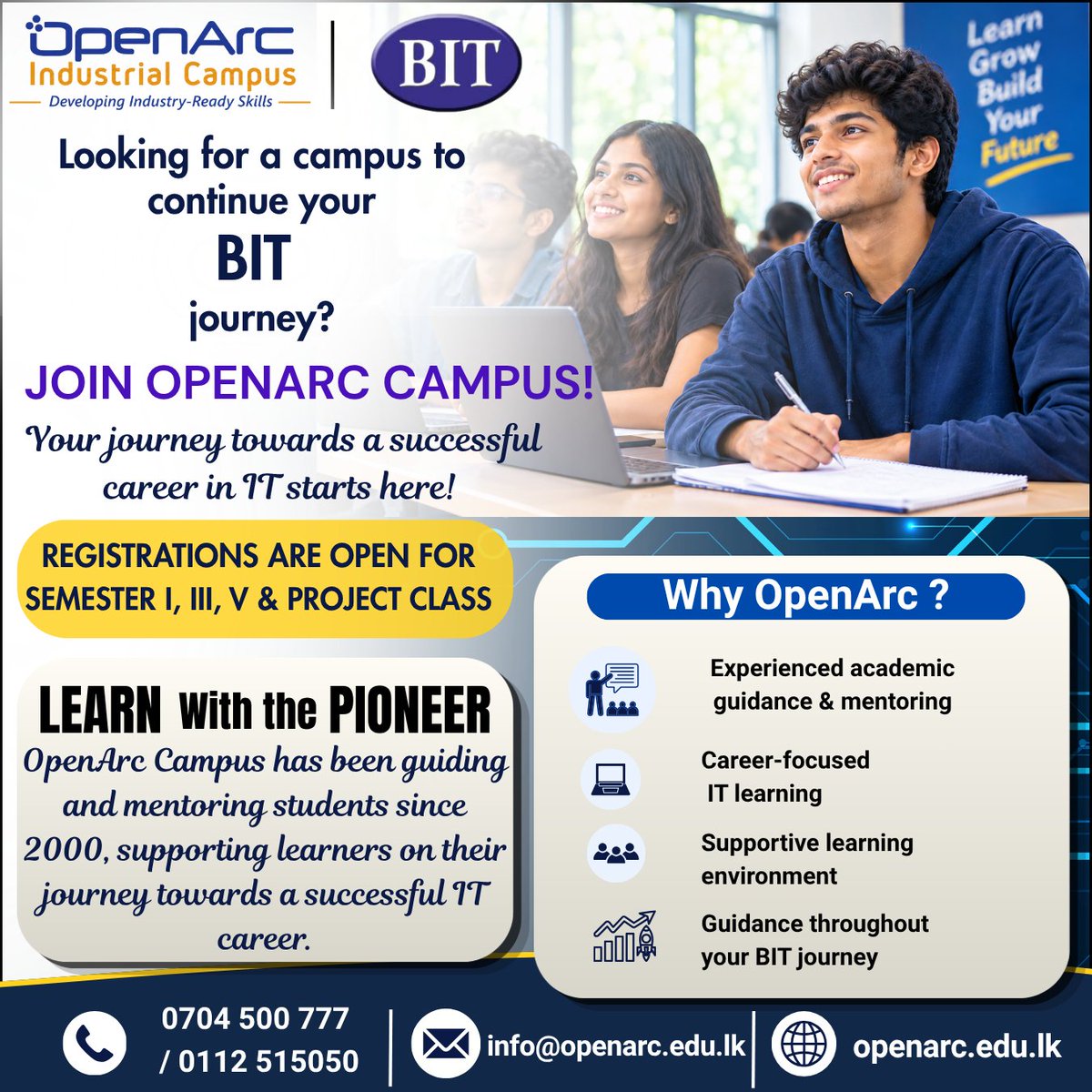 OpenarcC's tweet photo. CONTINUE YOUR BIT JOURNEY WITH OPENARC CAMPUS!
Looking for a campus for lectures, academic guidance and mentoring? Join OpenArc Campus!
📷 Registrations Open For:
📷 Semester I
📷 Semester III
📷 Semester V
📷 Project Class
📷 0704 500 777 | 0112 515050
📷 info@openarc.edu.lk https://t.co/nDB569898d