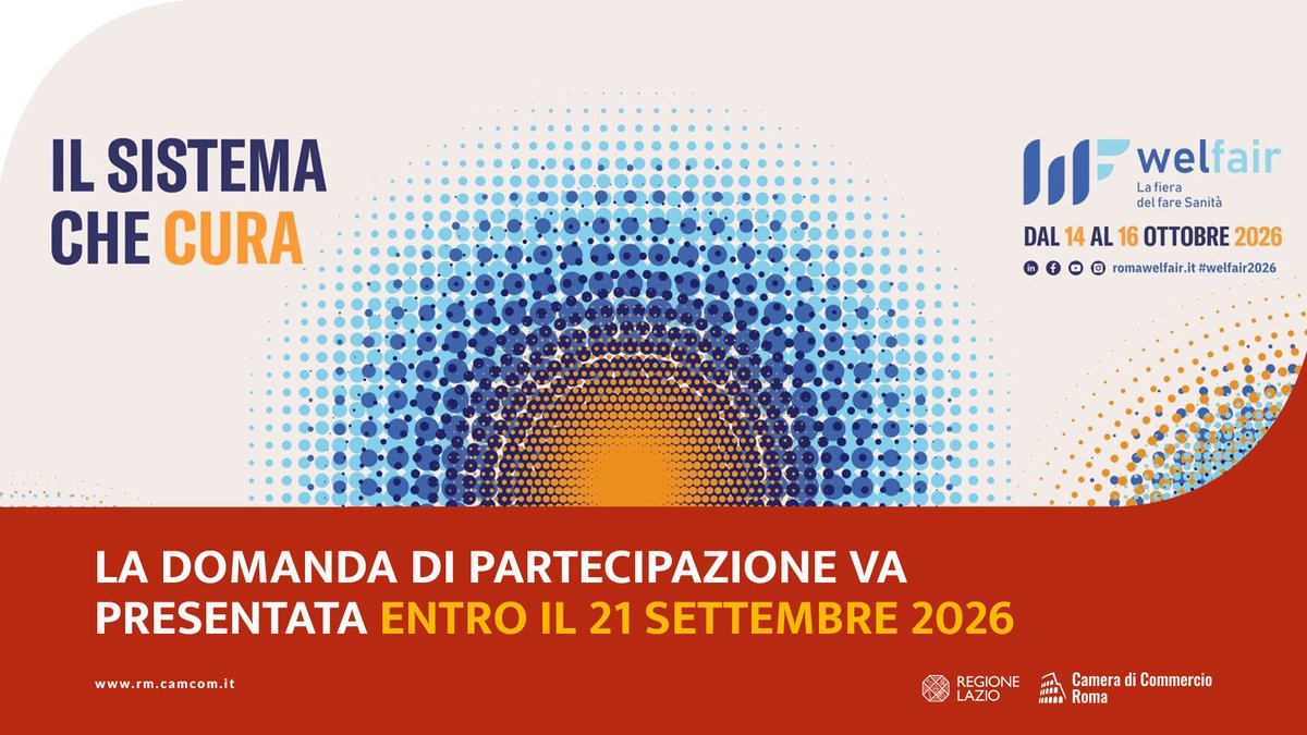 camcomroma's tweet photo. 🏥 Welfair 2026 – La Fiera del Fare Sanità

La Camera di Commercio di Roma e la Regione Lazio promuovono la partecipazione delle imprese del territorio a "Welfair – La Fiera del Fare Sanità", in programma dal 14 al 16 ottobre 2026 presso Fiera Roma.

🤝 La manifestazione rappresenta un’importante occasione di incontro e confronto tra imprese, professionisti e operatori del settore sanitario, con l’obiettivo di favorire innovazione, nuove collaborazioni e sviluppo del sistema della salute.

📣 Le imprese interessate a partecipare alla collettiva regionale possono presentare la propria domanda entro le ore 10:00 di lunedì 21 settembre 2026.

👉 Tutte le informazioni ⤵

https://t.co/PLdNeQMrcC