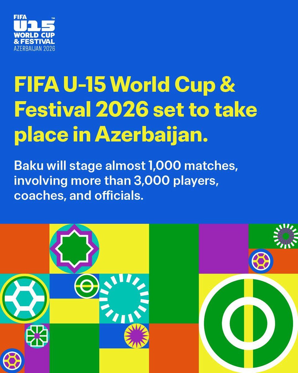FIFA U-15 World Cup & Festival 2026 set to take place in Azerbaijan.
Baku will stage almost 1,000 matches, involving more than 3,000 players, coaches, and officials.