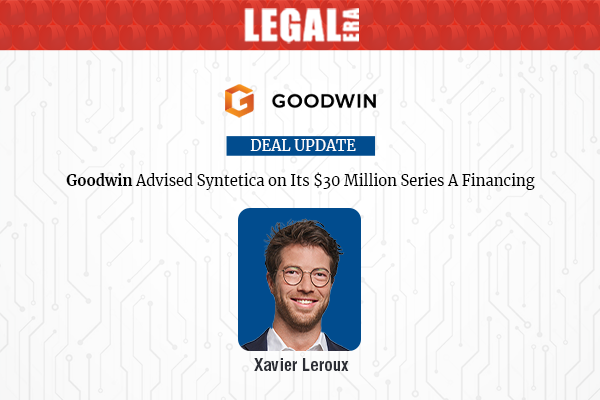 LegalEraGlobal's tweet photo. Goodwin Advised Syntetica On Its $30 Million Series A Financing

Link to read full News: https://t.co/6BP9Yu27Wp

#LegalEra #DealNews #Goodwin #Syntetica #SeriesA #Financing #ArtificialIntelligence #Technology #VentureCapital https://t.co/RU1mFLgBaG