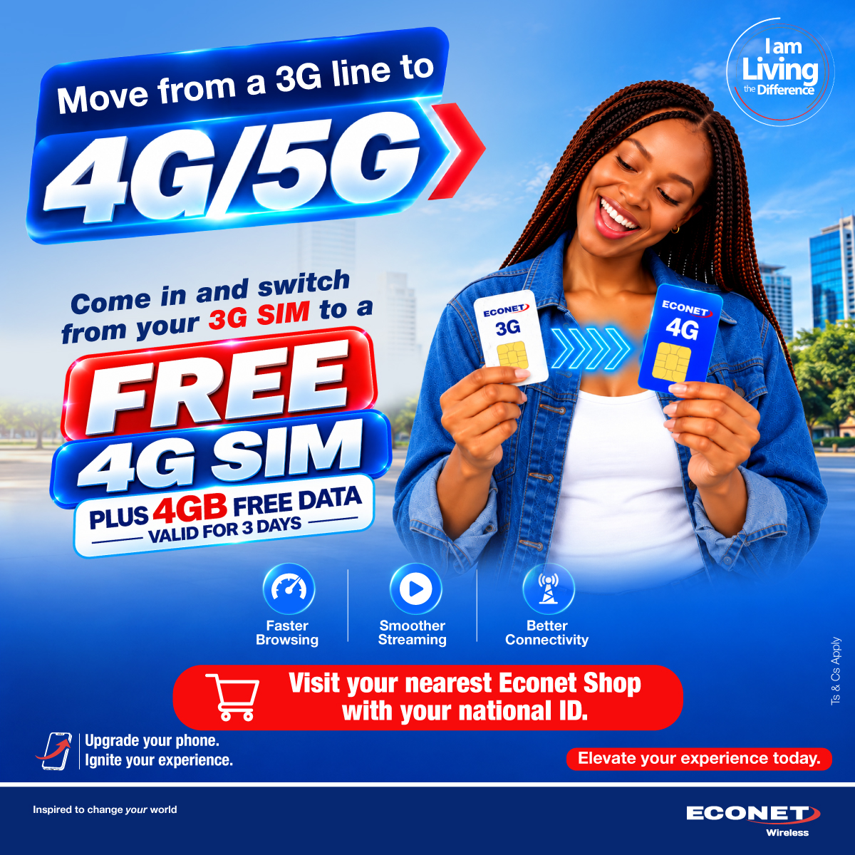 HeraldZimbabwe's tweet photo. Still using a 3G SIM?
Bring in your old 3G SIM and swap it for a FREE 4G SIM, plus get 4GB FREE data valid for 3 days.
📷 Faster browsing, smoother streaming, and better connectivity await. 📷
Visit your nearest Econet Shop with your national ID.
Ts & Cs apply.
#4GUpgrade #Econet #LivingTheDifference