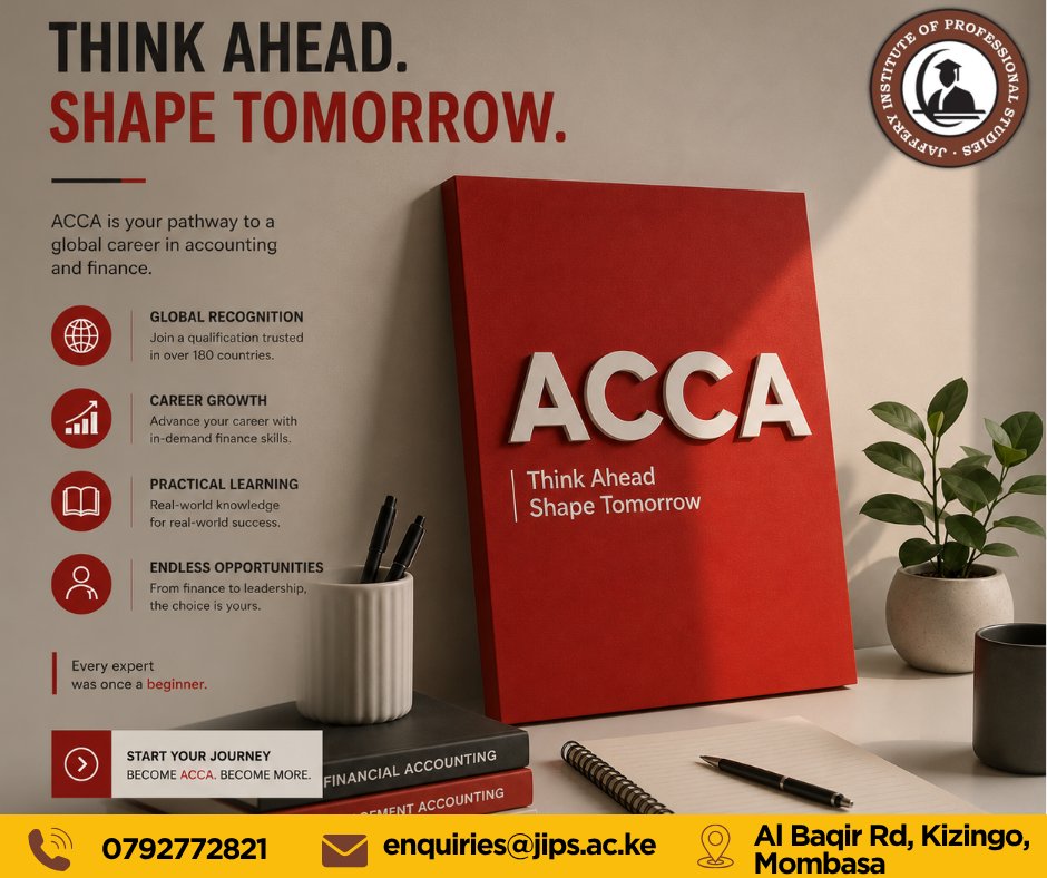 JIPSkenya's tweet photo. Think ahead, secure your financial future with ACCA at JIPS!

📞 0792772821 | ✉️ enquiries@jips.ac.ke | 📍 Al Baqir Rd, Kizingo, Mombasa https://t.co/rFxENOlVCy