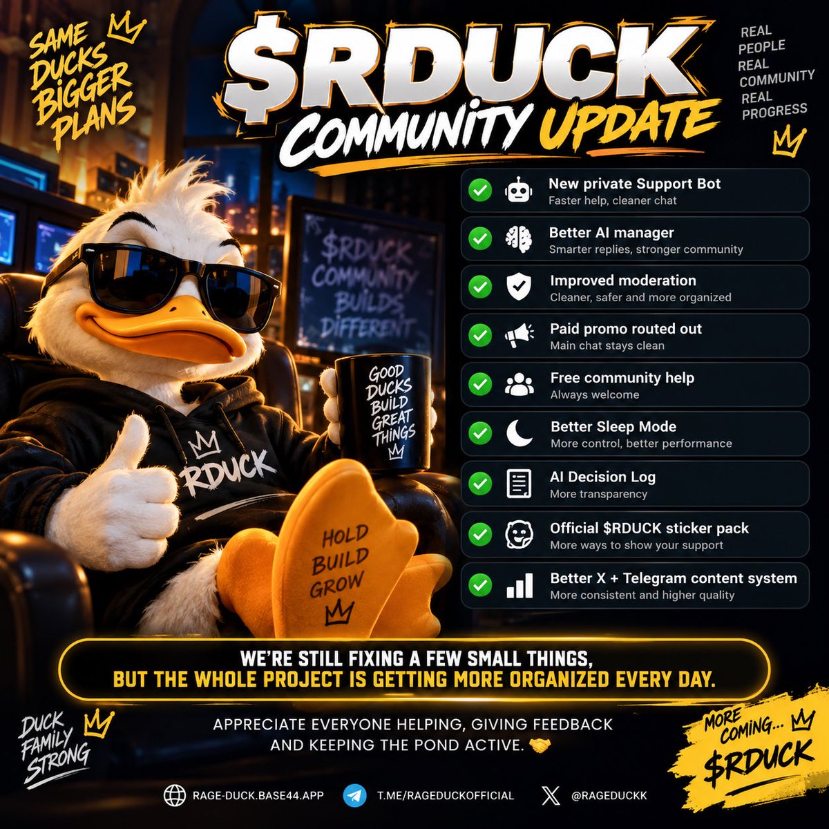 RageDuckk's tweet photo. 🦆🔥 QUICK $RDUCK UPDATE

We’ve been building a lot behind the scenes today.

✅ New private Support Bot
✅ Better AI manager + smarter community replies
✅ Improved moderation
✅ Paid promo gets routed out of the main chat
✅ Free community help stays welcome
✅ Better Sleep Mode
✅ AI Decision Log
✅ Official $RDUCK sticker pack
✅ Better X + Telegram content system

We’re still fixing a few small things, but the whole project is getting more organized every day.

Appreciate everyone helping, giving feedback and keeping the Pond active. 🤝🦆

More coming. $RDUCK 🔥