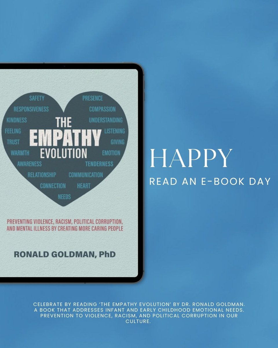 RonaldG35265's tweet photo. Happy Read An E-Book Day! 📱📚

If you’re looking for a powerful, eye-opening read today, pick up ‘The Empathy Evolution’ by Dr. Ronald Goldman.

A book that dives deep into why America struggles with high rates of violence, systemic racism, and political division, tracing these massive societal issues back to a missing foundation: early childhood empathy and secure attachment.

It’s not just an analysis of our problems, it’s a roadmap for real, preventative change.

📖 Download it today via the link in our bio and join the conversation on how we can build a more compassionate world.

#TheEmpathyEvolution #ReadAnEBookDay #EBookRecommendations #ChildDevelopment #EmpathyMatters #MentalHealthAwareness #Bookstagram #ParentingAndSociology