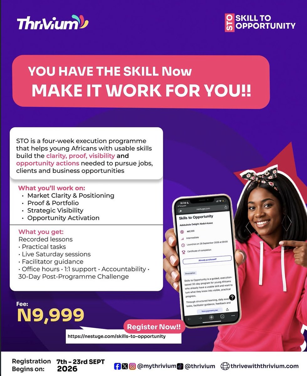 MyThrivium's tweet photo. You have a skill. Now, turn it into opportunities.

Thrivium’s 30-day STO programme helps you build proof, get visible and pursue jobs, clients or business opportunities.

₦9,999 | Closes Sept 23
Starts Sept 28.

Link in bio.
#Thrivium #SkillsToOpportunity https://t.co/JqUjTht2gK