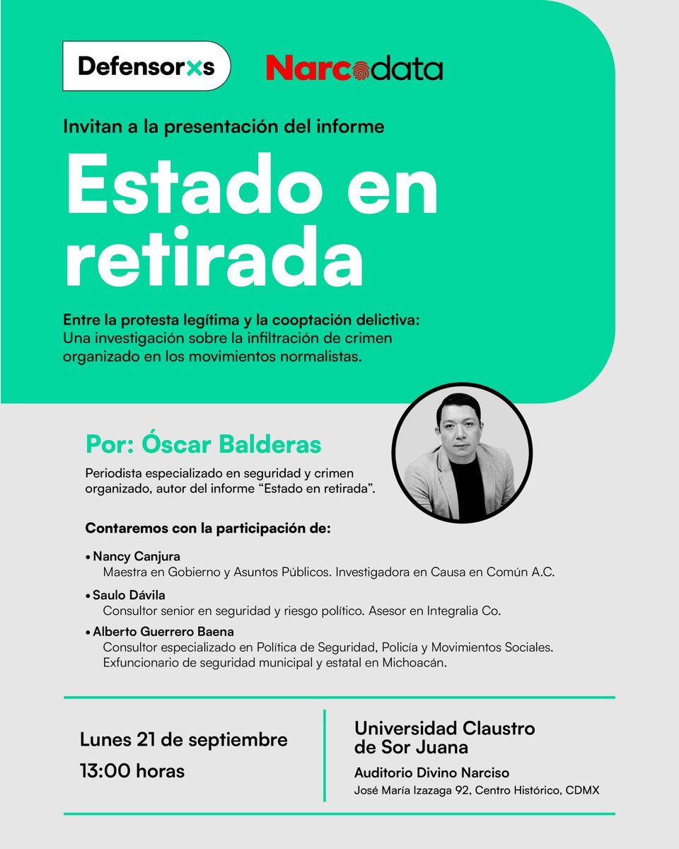 ferxec's tweet photo. La protesta legítima enfrenta hoy nuevos riesgos frente al avance de las redes criminales. 

Este lunes 21 de septiembre, a las 13:00 horas, se presenta el informe “Estado en retirada”, de @oscarbalmen, en @U_ElClaustro. Entrada libre. Convocan Defensorxs y @NarcoData. https://t.co/AjajEMff4f