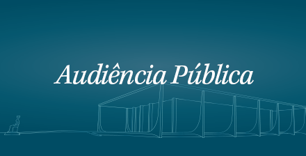 Card com o título “Audiência Pública” em branco, sobre fundo azul, e uma ilustração linear da fachada do STF na parte inferior. Fim da descrição.
