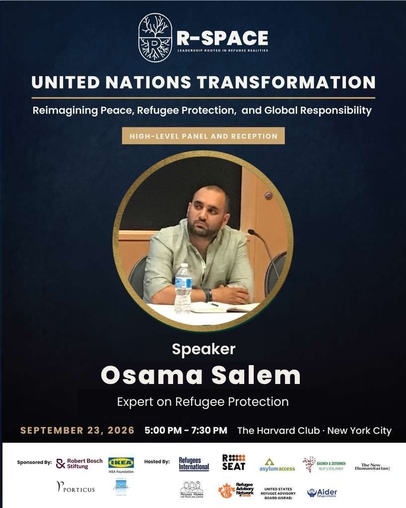 RefugeesSeat's tweet photo. 🎙️ SPEAKER ANNOUNCEMENT: We are proud to feature Osama Salem, dedicated refugee protection expert and co-founder of the Network for Refugee Voices (NRV). Read more about the panel here: https://t.co/1J7HzopPDl

Hear his vital perspective on centering refugee voices in global governance:
📅 Wednesday, September 23, 2026
⏰ 5:00 PM – 7:30 PM (Doors open at 4:30 PM)
📍 The Harvard Club of New York City

Request your invitation here: https://t.co/IcdByaxExJ

#RSpace #GlobalResponsibility #RefugeeProtection #UNGA2026 #RefugeeLeadership #LivedExperience