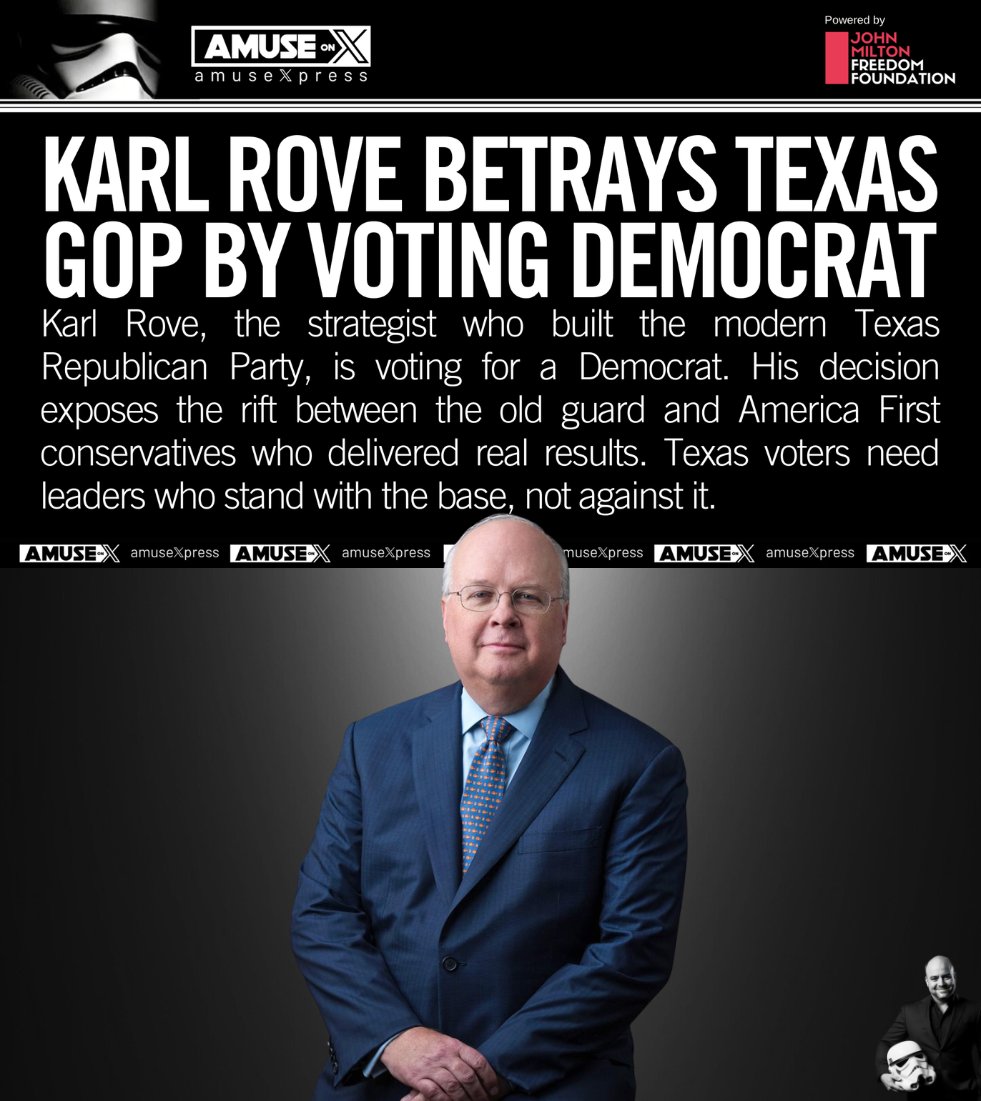 amuse's tweet photo. MIDTERMS: The RINOs aren't hiding anymore. Karl Rove has been working against conservatives in Texas for years. Now that the Texas GOP has a slate of conservative candidates, he's announced that he'll support the Democrats in November, despite the fact that they've nominated the most radical slate in Texas history.