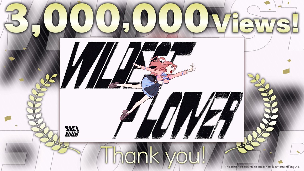 gkmas_official's tweet photo. ☆┈┈┈┈┈┈┈┈┈☆
　 『Wildest Flower』
    🎊300万再生！🎊
☆┈┈┈┈┈┈┈┈┈☆

『Wildest Flower』のMusic Videoが300万再生を突破しました🎉

たくさんのご視聴
本当にありがとうございます✨

📺MV
https://t.co/UqOzQ3efyG

#学マス https://t.co/JXIUFWOcz5