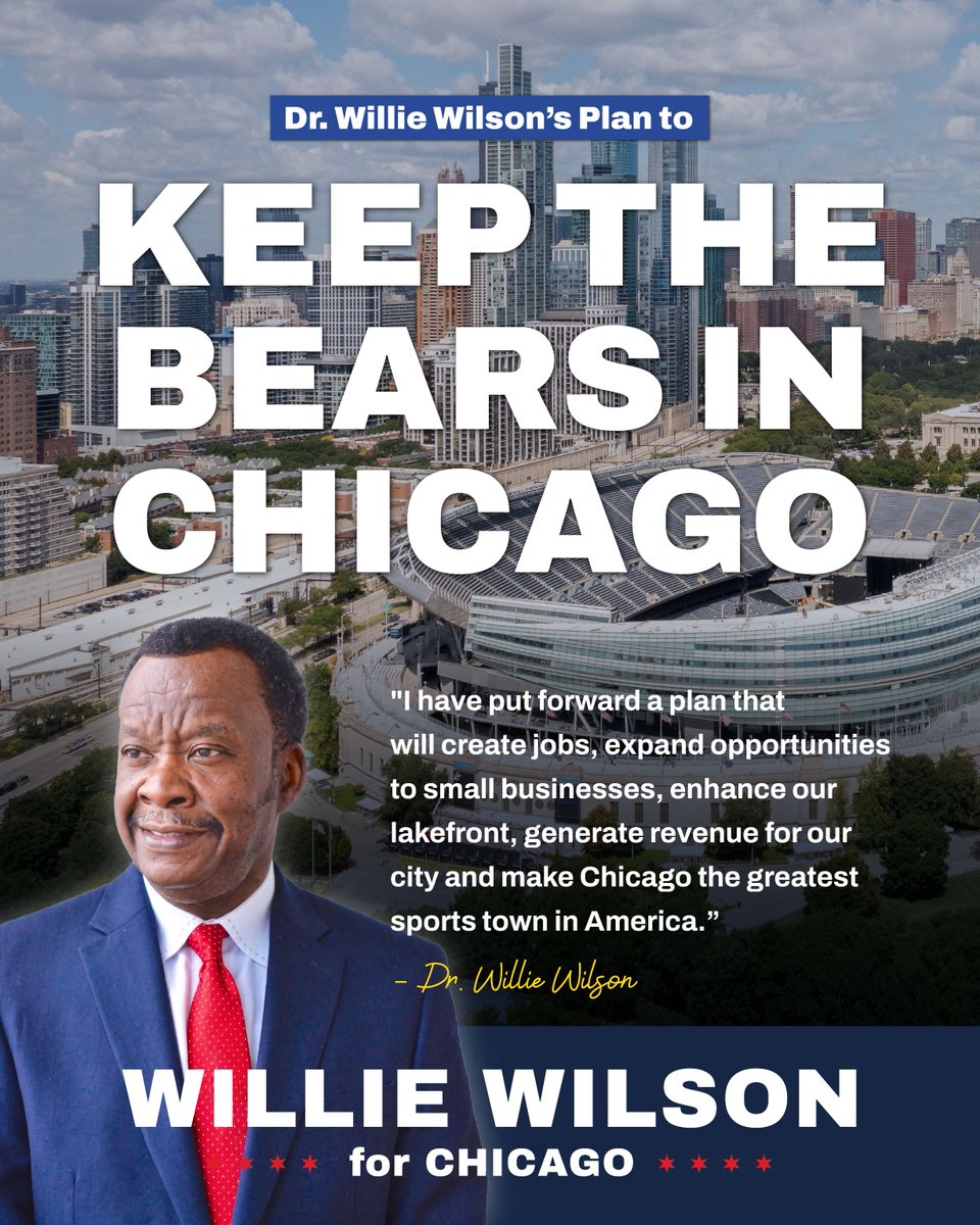 DrWillieWilson's tweet photo. Yesterday I laid out my five-point plan to keep the Bears where they belong: right here in Chicago. My plan will create jobs, expand opportunities for small businesses, enhance our lakefront, generate revenue for our city and make Chicago the greatest sports town in America. https://t.co/ddufQJ9tLb