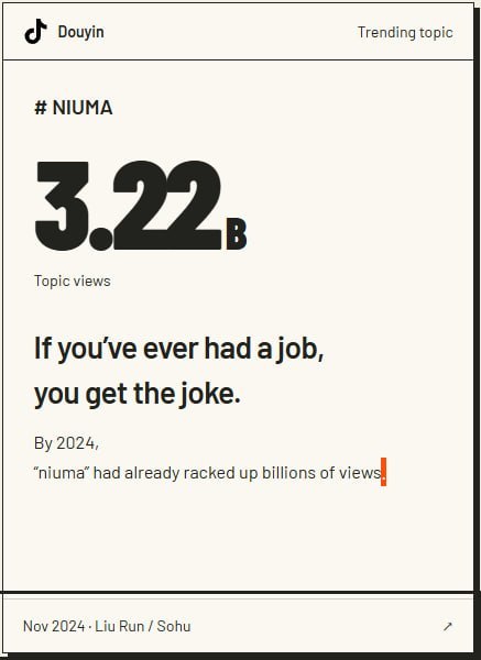 Jeremybtc's tweet photo. Bought $牛马 NIUMA on BSC here

Chinese workers call themselves 牛马 when they’re tired of working like animals for a paycheck, literally cattle and horses

Basically the Chinese wage slave meme with over 3 BILLION views on tiktok 

Reminds me of NEET but for people who still can't afford to quit their job

0xb077ada375b5e416f15e8b8f6827dadfa53a7777