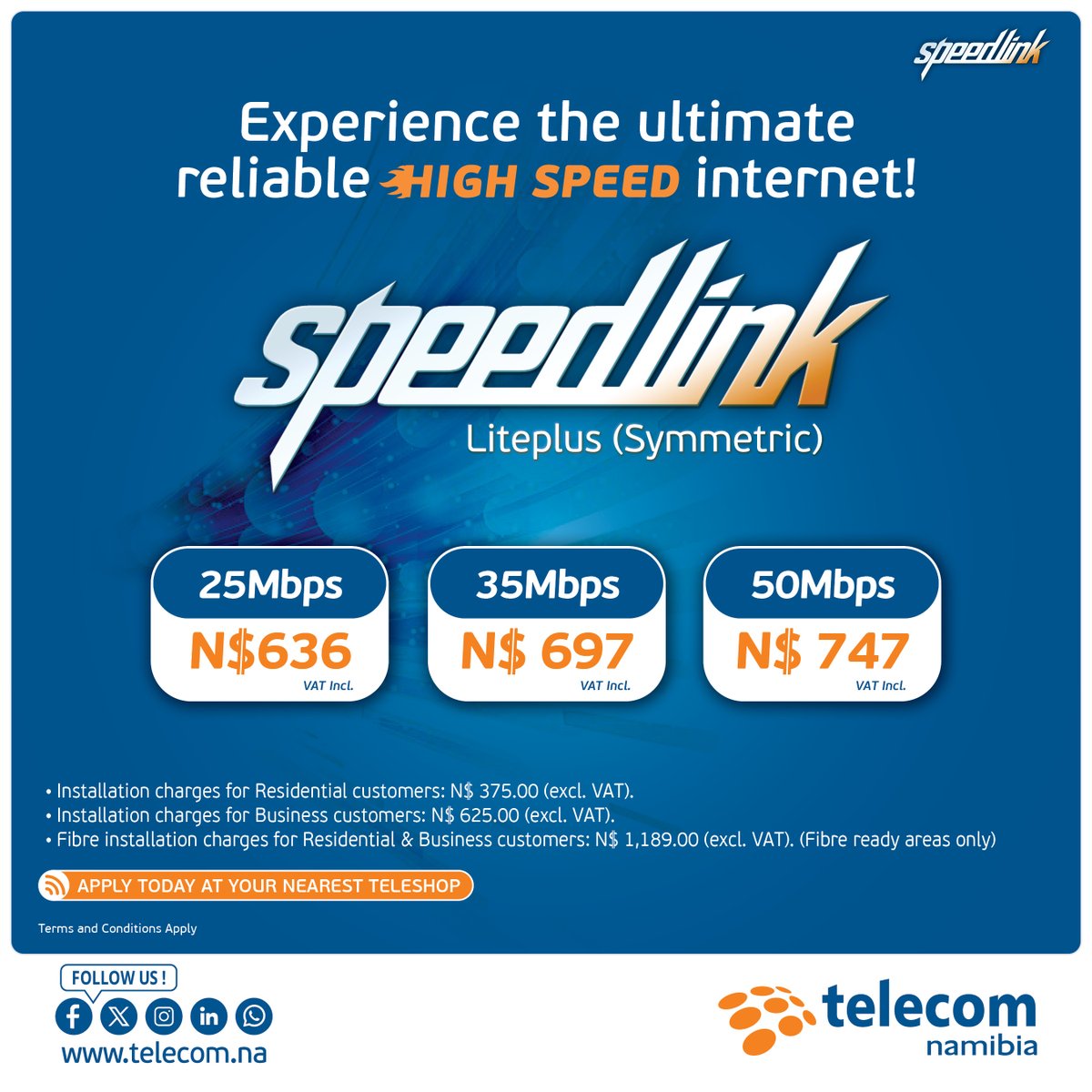 TelecomNamibia's tweet photo. Get Unlimited Fibre internet with Speedlink Liteplus, with speeds from 25Mbps up to 500Mbps, designed to keep up with everything you do online.

https://t.co/XvoHv6FwbT
Visit your nearest Teleshop to sign up. https://t.co/l5nJT7uUm0