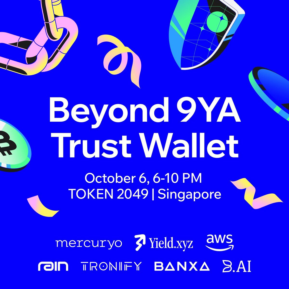 TrustWallet's tweet photo. Beyond 9YA at Trust Wallet House.

An evening above the Singapore skyline at @token2049 for builders, founders &amp; creators.

Ecosystem conversations, drinks, a DJ and the 9YA toast.

Oct 6th, 6pm SGT
Join us 👇
https://t.co/Ukl0rvge05 https://t.co/Vi7qY6Elpq