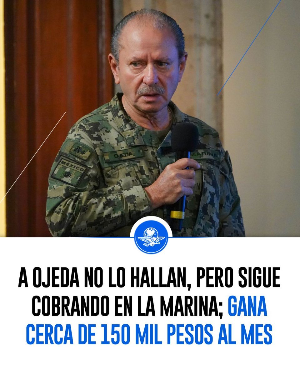 El_Universal_Mx's tweet photo. 🔴 La FGR no ubica a José Rafael Ojeda Durán, pero la Secretaría de Marina confirmó que el almirante continúa en la institución como asesor en seguridad nacional del secretario Raymundo Pedro Morales Ángeles, con un sueldo cercano a 150 mil pesos mensuales.

https://t.co/H3qml5x0EY