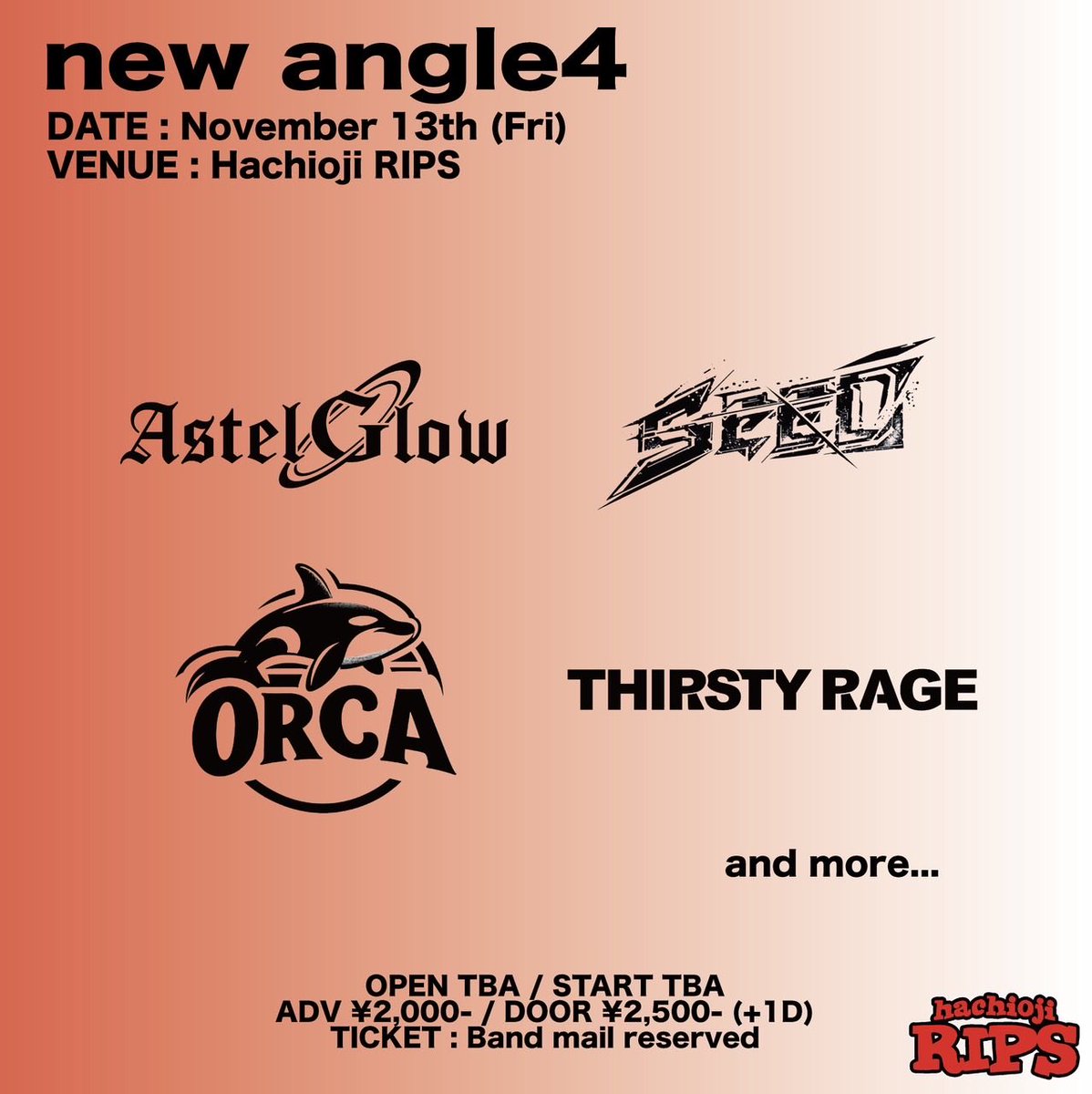 AstelGlow_band's tweet photo. ・ライブ情報

2026.11.13（金）
"new angle4"
📍 Hachioji RIPS（東京）

w/Astel Glow
　Seed
　ORCA
　THIRSTY RAGE

open/start   TBA/TBA
adv/door   2000+1D/2500+1D https://t.co/tisqdtEsez