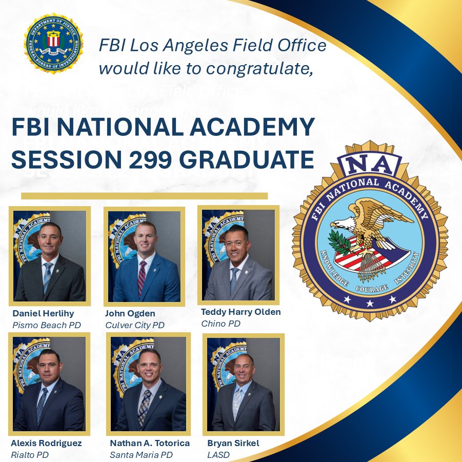 FBILosAngeles's tweet photo. FBI Los Angeles congratulates our law enforcement partners who recently graduated from FBI National Academy Session 299.    

🎓Daniel Herlihy - Pismo Beach PD 
🎓John Ogden - @Culver_cityPD 
🎓Teddy Harry Olden - Chino PD 
🎓Alexis Rodriguez - @PdRialto 
🎓Nathan A. Totorica - Santa Maria PD 
🎓Bryan Sirkel - @LASDHQ

FBI National Academy is a 10-week professional course of study for U.S. and international law enforcement managers nominated because of demonstrated leadership qualities. 
Details: https://t.co/JWMofaFTGZ