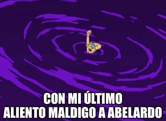 Boss_juanr's tweet photo. Maldito Abelardo y sus votantes, no importa cuando lo leas. https://t.co/daUqAiuwZb