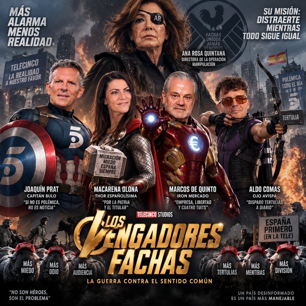 FJRGPETIT's tweet photo. @ugh_fm Los #Avengersfachas de @telecincoes , #Prats. @Macarena_Olona , @MarcosdeQuinto , #AldoComas y la Nick Furia que esta arrastrando esa cadena a la mediocridad 
@anarosaq https://t.co/VJy3jYzc6u