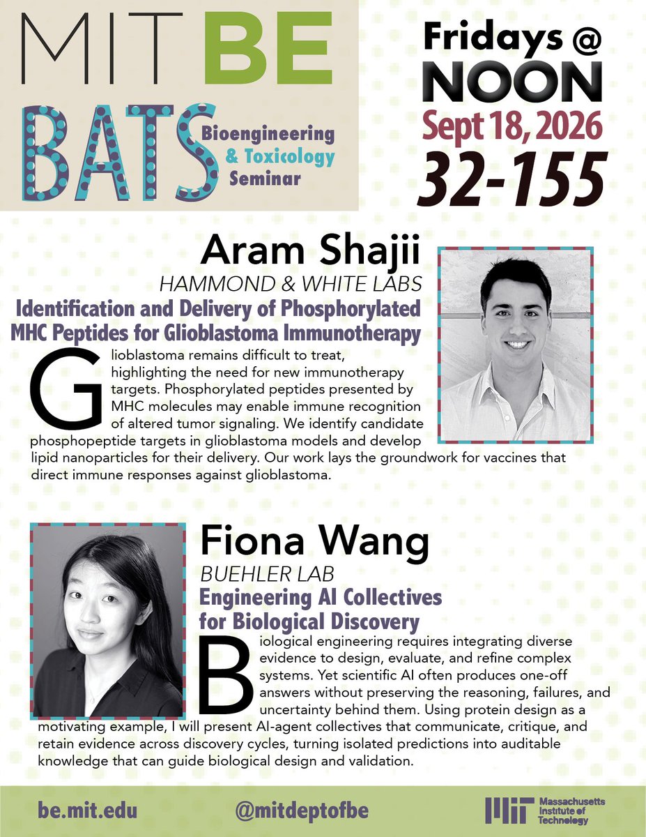 MITdeptofBE's tweet photo. Who's up at BATS?
Aram Shajii (Hammond &amp; White Labs): “Identification and Delivery of Phosphorylated MHC Peptides for Glioblastoma Immunotherapy”
Fiona Wang (@LAMM_MIT): “Engineering AI Collectives for Biological Discovery”
https://t.co/S4OMf9QxjQ https://t.co/GMz40OI9X4