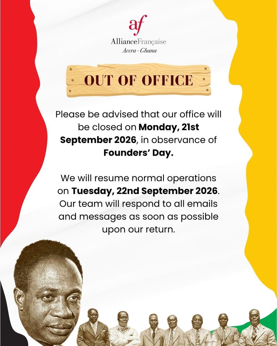 AF_Accra's tweet photo. 📢 CLOSURE NOTICE

Please be informed that Alliance Française d’Accra will be closed on Monday, 21st September 2026, in observance of Founders’ Day.

Regular operations will resume on Tuesday, 22nd September 2026.

We wish everyone a peaceful Founders’ Day celebration! 🇬🇭 https://t.co/p0kPvGinEd