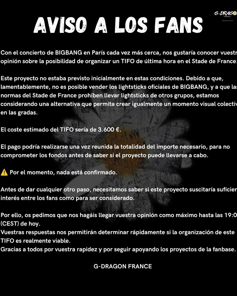 gdragon_frbase's tweet photo. ALERTE AUX FANS : 

Suite à la récente nouvelle de YG selon laquelle la France ne bénéficiera pas des nouveaux Lightsticks, une fan nous a contacté afin que l'on fasse un projet TIFO dans l'urgence. 

Et vous, chers fans, jouez un rôle majeur dans la réalisation de ce projet. 

Toutefois et compte tenu du cours délais, la décision finale sera prise à 19H (heure française) en fonction du nombre de fans souhaitant participer.
