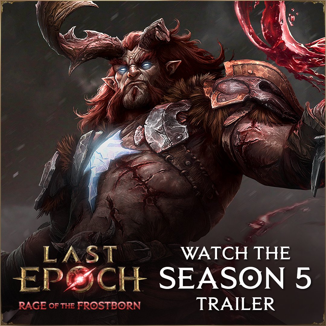 LastEpoch's tweet photo. 🩸 THE WAIT IS OVER! 🎬

The full trailer for Season 5: Rage of Frostborn is LIVE!

Face the Demigod of Bloodshed, discover powerful new loot, and get your first look at what awaits you in Eterra when Season 5 arrives.

Watch the full trailer: https://t.co/2xXITNtKhb https://t.co/UJvg5VMp43