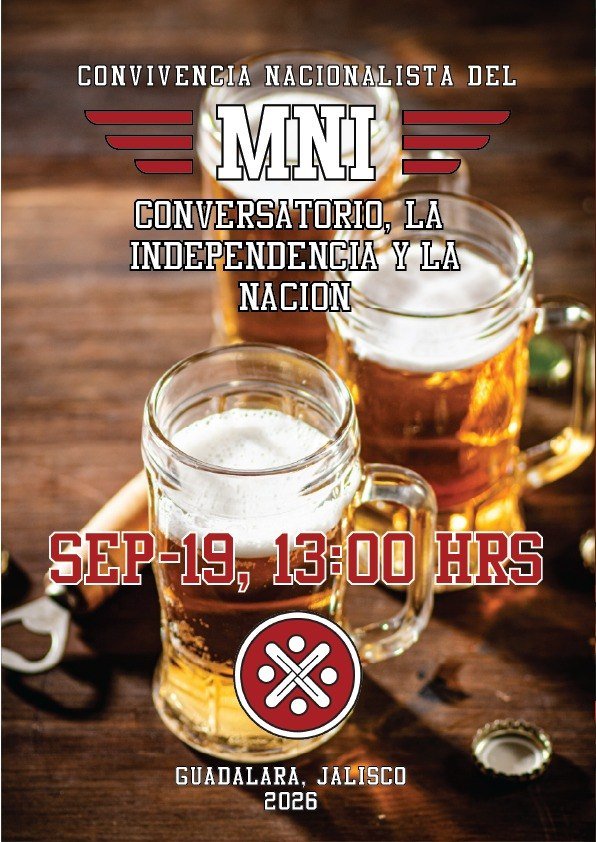 MNI_CDMX's tweet photo. Tenemos el honor de invitarte a nuestra convivencia nacionalista.

Está vez con el conversatorio sobre la independencia y la nación, las implicaciones de la libertad, la necesidad de autodeterminación y las amenazas de la propaganda y el servilismo.

Militantes del nodo Jalisco se darán cita este sábado 13:00 hrs en la ciudad de Guadalajara para esta convivencia. Si quieres asistir, manda mensaje. 

Nos vemos el día de mañana.