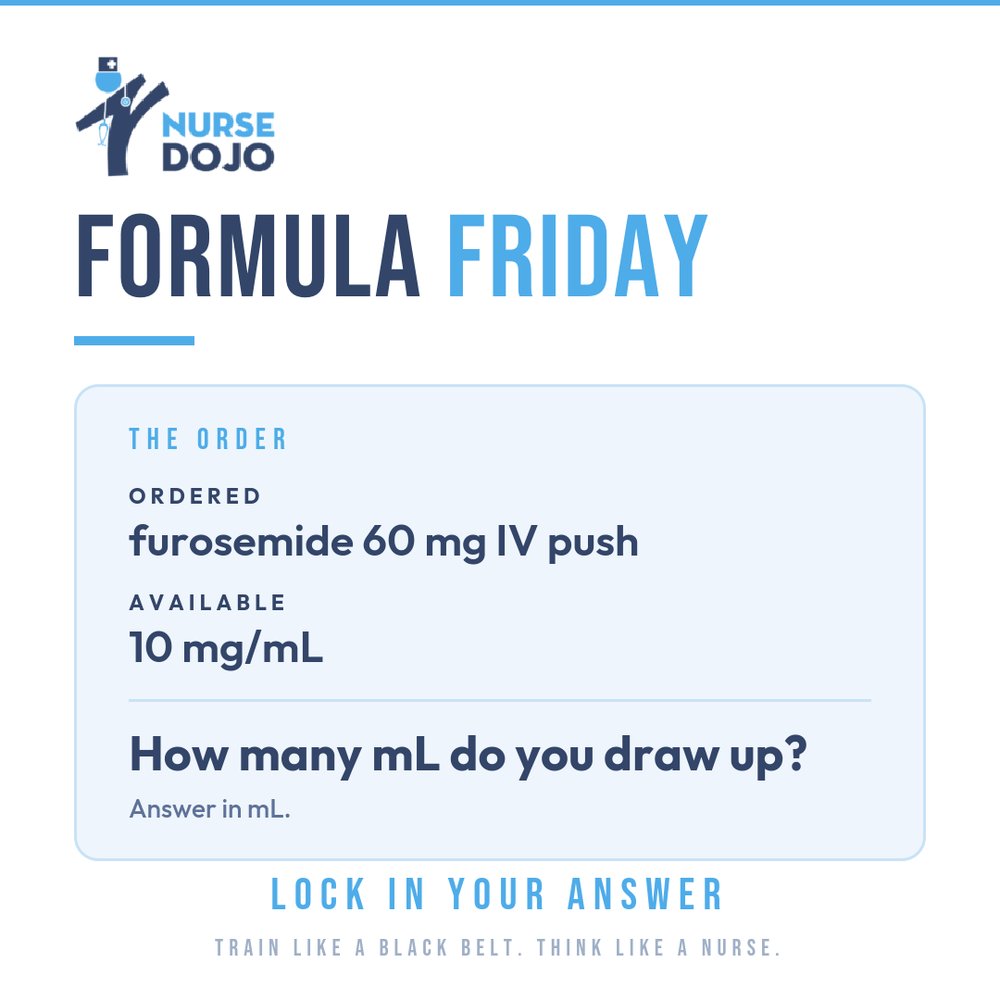 NurseDojo's tweet photo. Formula Friday No. 008 — furosemide 60 mg IVP, 10 mg/mL. Draw up how much? Swipe for the answer. #NCLEX #medmath https://t.co/oHwMSrfsxe