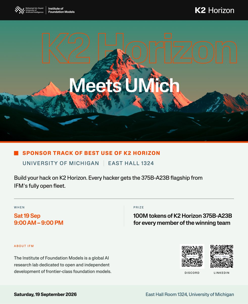 IFM_AI's tweet photo. Michigan builders: K2 Horizon is coming to the University of Michigan this Saturday. ⛰️

Build with IFM’s open 375B-A23B flagship in the “Best Use of K2 Horizon” challenge.

🏆 100M tokens for every winning team member
📅 Sept. 19 | 9 AM–9 PM
📍 East Hall 1324

#K2Horizon #OpenSource