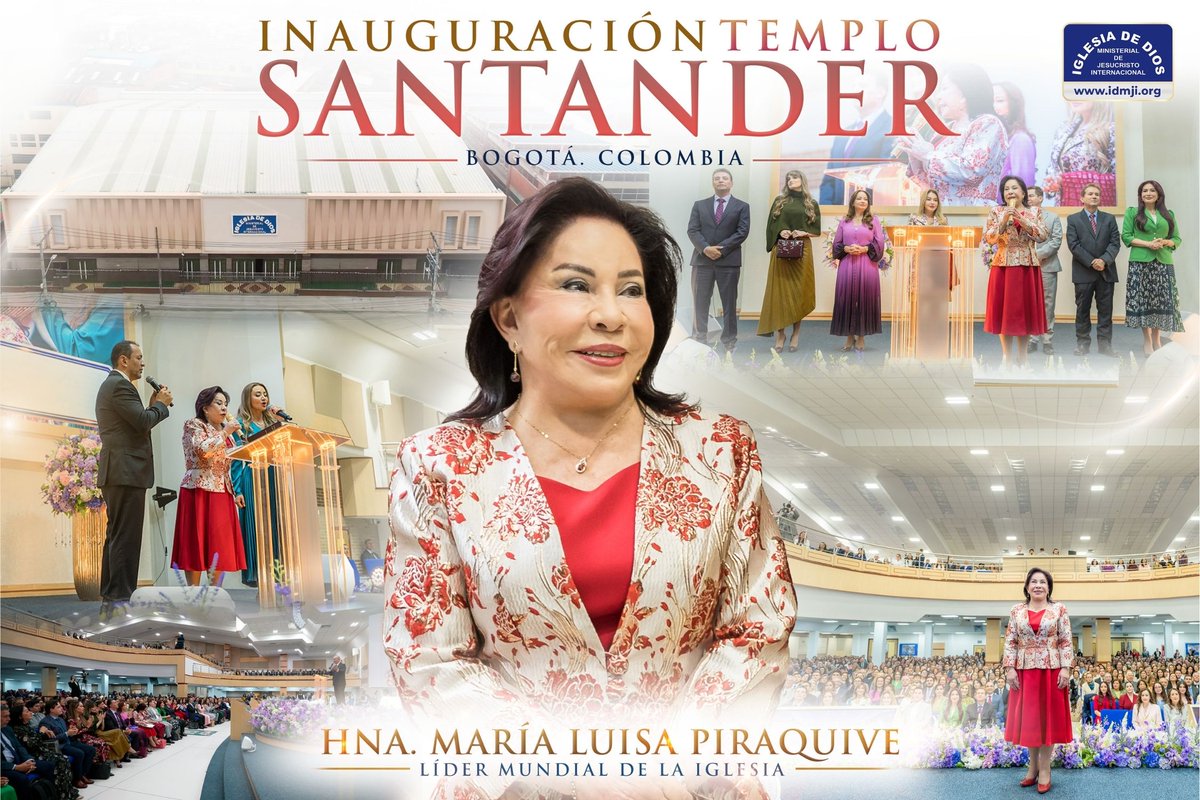 IDMJIoficial's tweet photo. Fotografías Inauguración Santander, Bogotá, Colombia – 10 de septiembre de 2026
https://t.co/RyeJ6s7CxU

Compartimos las fotografías de la inauguración del templo en propiedad de la Iglesia de Dios Ministerial de Jesucristo Internacional en el barrio Santander, Bogotá, realizada el 10 de septiembre de 2026.

M��s de 2.000 creyentes se congregaron para participar del Estudio Bíblico realizado por nuestra Hermana María Luisa Piraquive, en medio de una gran alegría para la Iglesia.

Damos la gloria y la honra a Dios por esta bendición y por permitir que su Iglesia continúe creciendo en Bogotá, Colombia y en diferentes lugares del mundo.