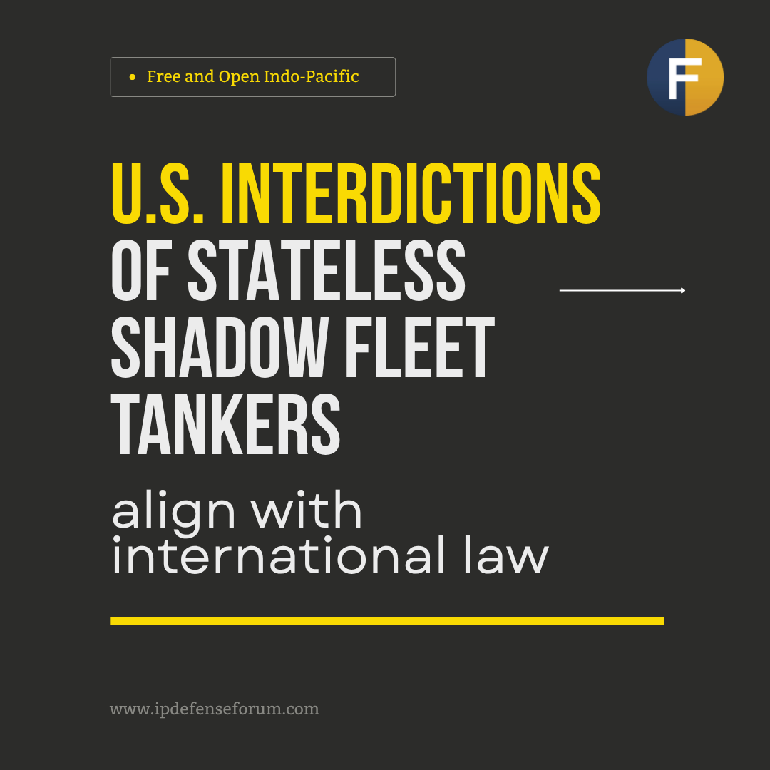 IPDefenseForum's tweet photo. As shadow fleets expand and adapt, enforcement actions grounded in the United Nations Convention on the Law of the Sea remain essential for maintaining a free, secure and prosperous Indo-Pacific.
1/5 https://t.co/l1ERzG9n0L