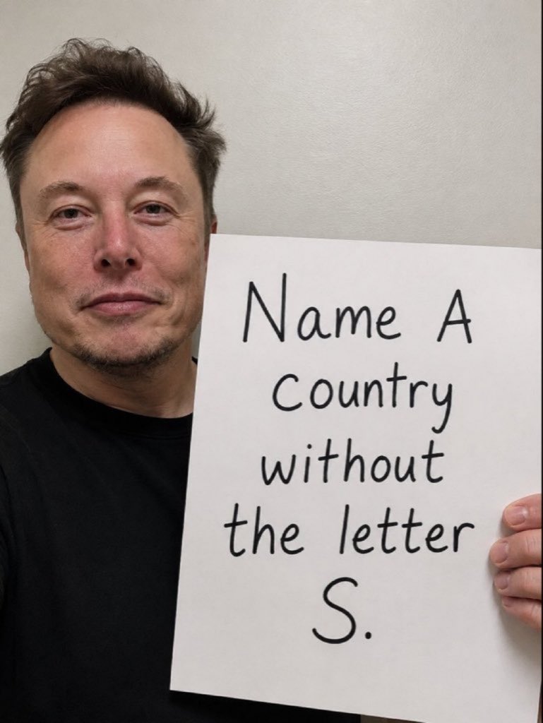 RichardSpencc's tweet photo. Elon Musk is asking this question only to geniuses. 🧠🚀

Name A country without the "letter S"?👇 https://t.co/QjeulMbeMT