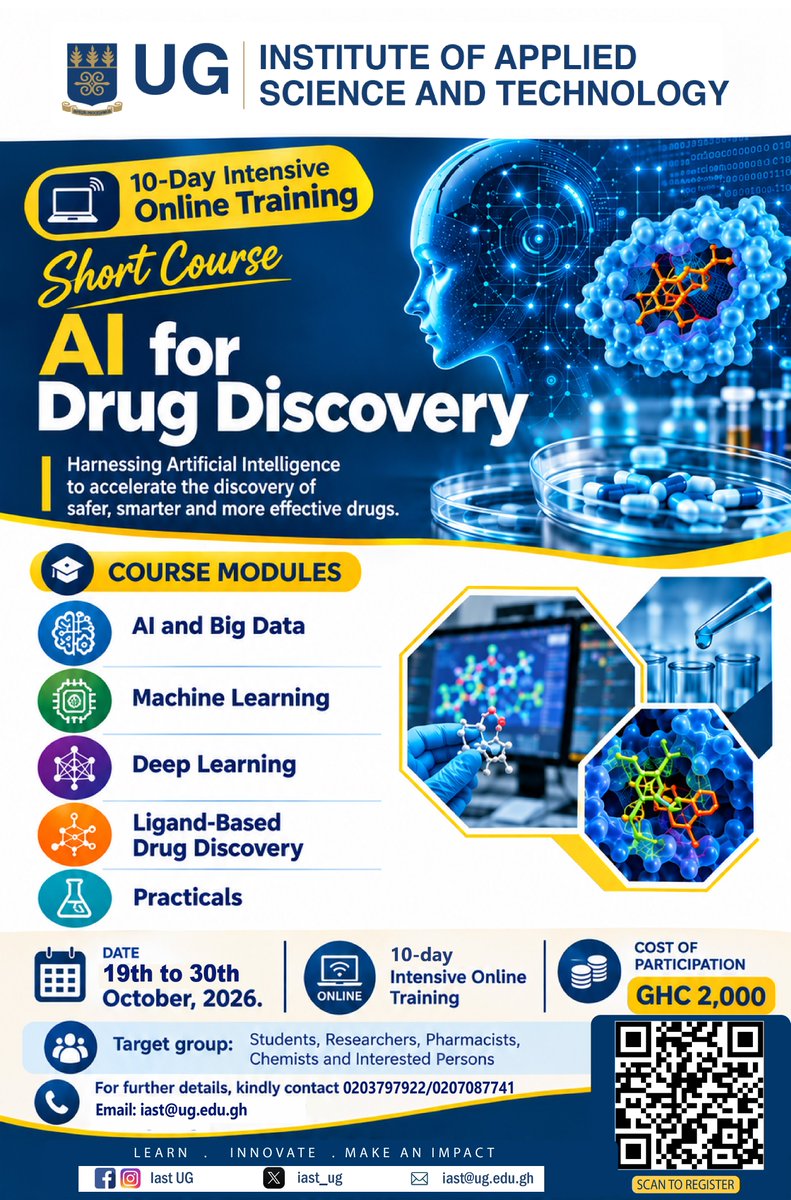 iast_ug's tweet photo. Secure your seat in the upcoming AI for Drug Discovery Short Course by the Institute of Applied Science and Technology (IAST), University of Ghana, 10-day intensive online training running from 19th-30th October, 2026.
Delivered by accomplished and renowned experts in the field. https://t.co/9SA1TIlok0