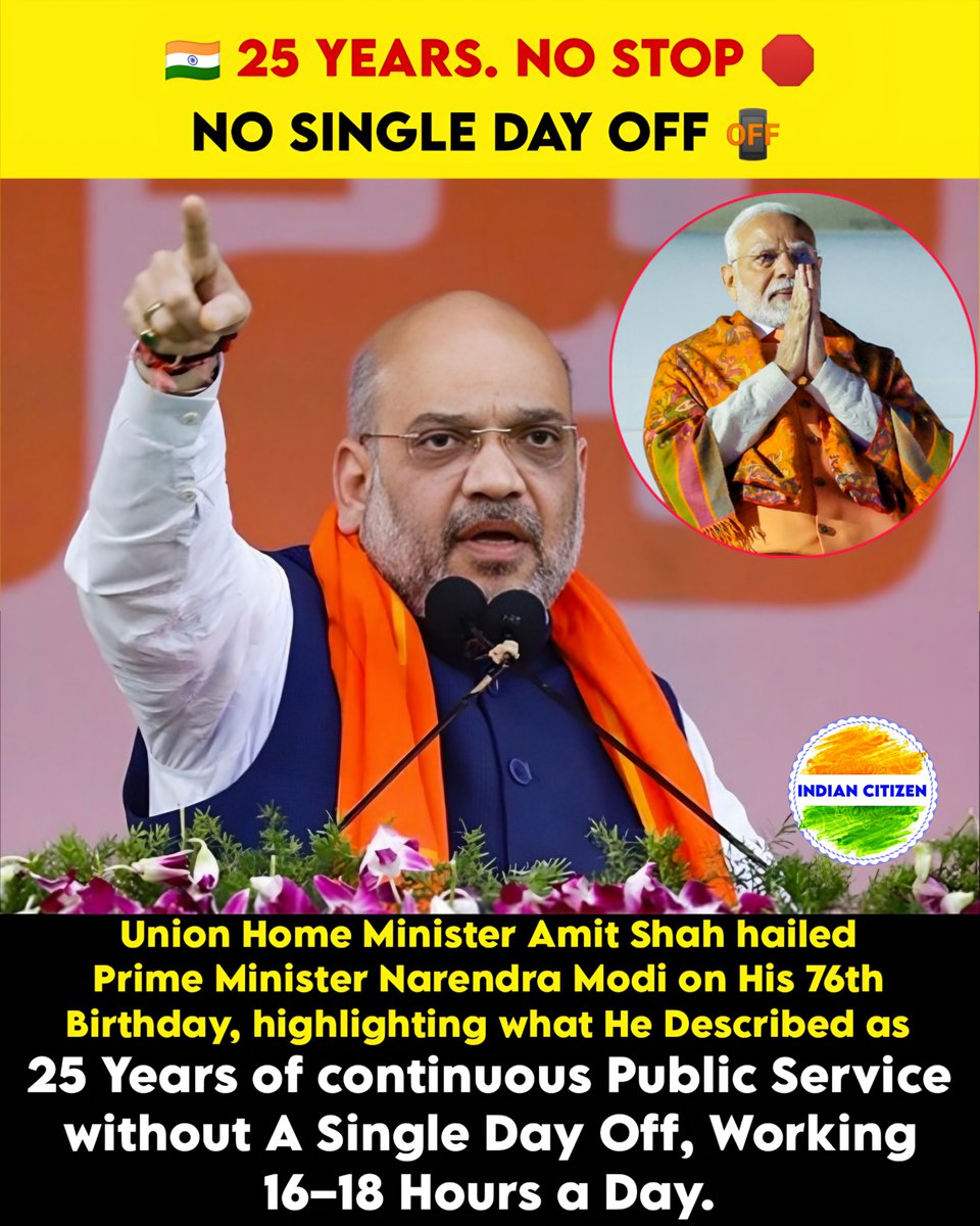 IndianCitizenIC's tweet photo. 🇮🇳 25 YEARS. NO STOP. NO SINGLE DAY OFF.
Union Home Minister Amit Shah hailed Prime Minister Narendra Modi on his 76th birthday, highlighting what he described as 25 years of continuous public service, with Modi working 16–18 hours a day.
#PMModi76 #NarendraModi #AmitShah https://t.co/WdbXTJ86PR