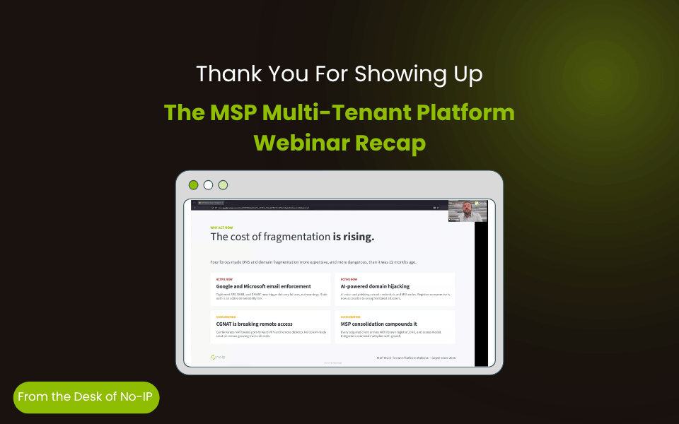 NoIPcom's tweet photo. Thank you to everyone who joined our MSP Multi-Tenant Platform webinar on Sept 16th! The turnout and the questions at the end were great. 

Weren't able to join? No problem. Check out the link in the comments for the webinar rundown and request a recording.

#MSP #DNS #ITAdmin https://t.co/rBqDq0wskp