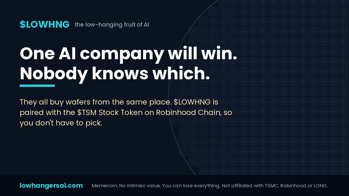 LowHangersCoin's tweet photo. One AI company will win. Nobody knows which. They all buy wafers from the same place.

That's the whole idea behind $LOWHNG.
https://t.co/kQ66VYFQLp https://t.co/A3xTtBU46I