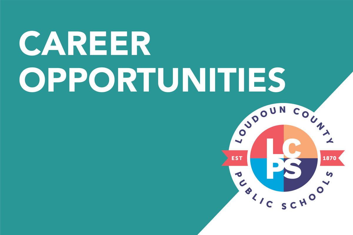 Loudoun County Public Schools announcement highlighting available career opportunities.