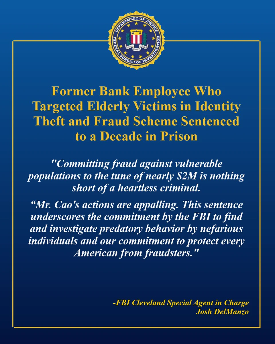 FBI announces sentencing of former bank employee to 10 years for identity theft targeting elderly victims and stealing nearly $2 million. The FBI seal appears in the upper middle part of the post. 