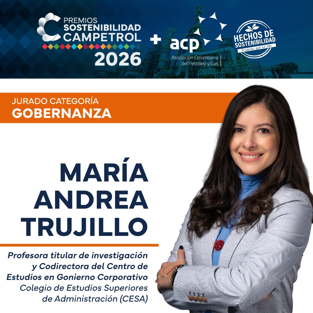 campetrol's tweet photo. ¿Su empresa está impulsando iniciativas que fortalezcan la gobernanza, la ética empresarial y la sostenibilidad en la toma de decisiones?

Les presentamos a los jurados que evaluarán la categoría Gobernanza en esta edición de los Premios Sostenibilidad CAMPETROL 2026:

- Bernardo Ortiz, Presidente y CEO de SierraCol Energy.
- Maria Andrea Trujillo Dávila, Profesora Titular de Investigación y Codirectora del Centro de Estudios en Gobierno Corporativo del CESA.
- Margarita Obregón, Consultora Senior en Lemaitre Consultores.

Referentes en liderazgo empresarial, gobierno corporativo y gestión estratégica, cuya experiencia será clave para identificar aquellas iniciativas que promueven una cultura de integridad, fortalecen la transparencia organizacional y consolidan prácticas responsables para la generación de valor sostenible.

📢 Aún está a tiempo de postular su iniciativa.

⏳ La convocatoria estará abierta hasta el 26 de septiembre.

Reconozcamos juntos los proyectos que están elevando los estándares de ética, cumplimiento, gestión de riesgos y rendición de cuentas, contribuyendo a organizaciones más resilientes, transparentes y sostenibles.