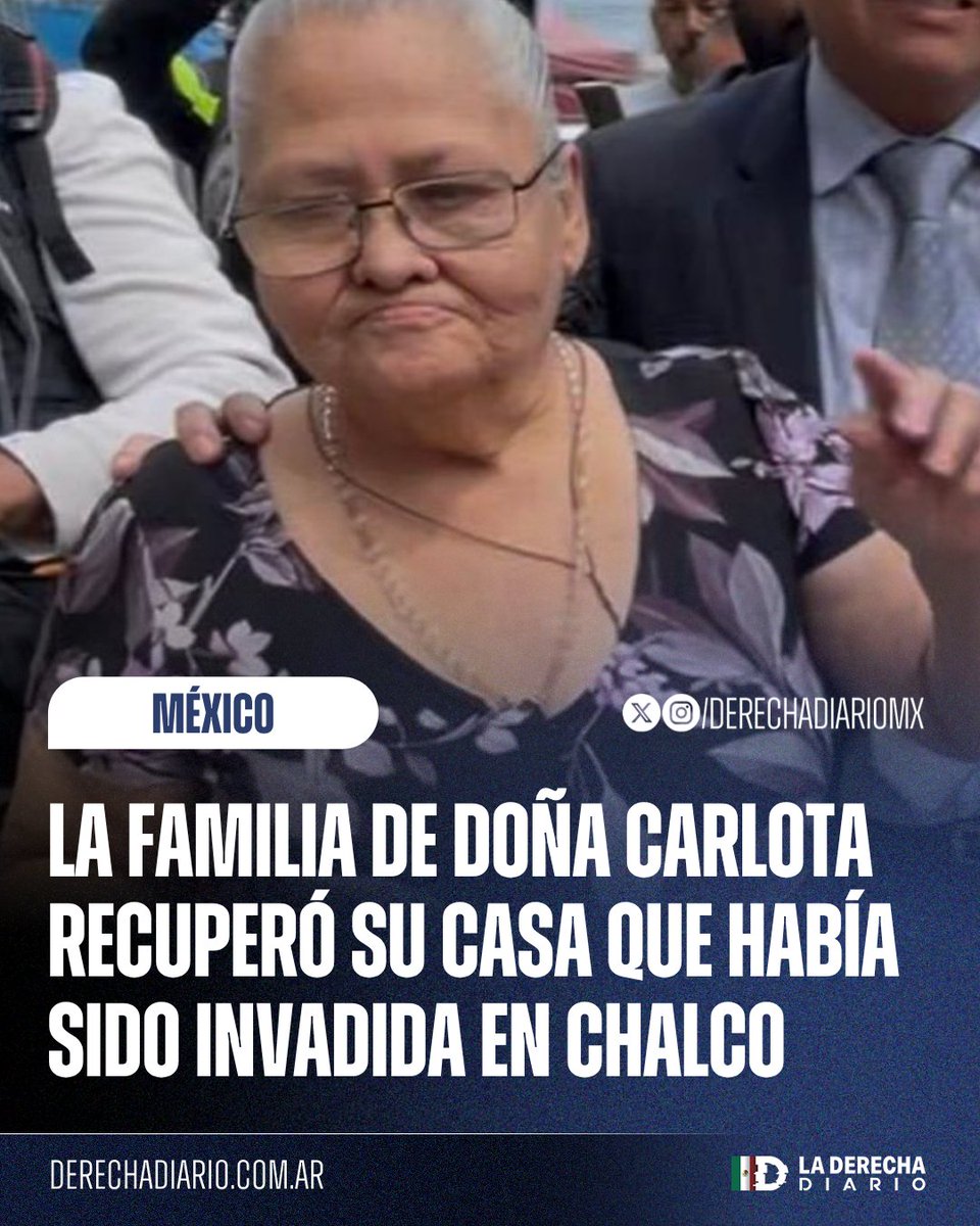 DerechaDiarioMX's tweet photo. 🇲🇽 | SE HIZO JUSTICIA: La familia de Doña Carlota recuperó la casa que estaba había sido invadida en Chalco a más de un año de que los invasores fueran baleados por la abuelita tras negarse a desalojar el inmueble. https://t.co/MJd5F1mwa9