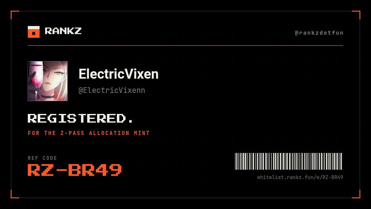 ElectricVixenn's tweet photo. Registered for the free Z-Pass mint at @rankzdotfun.

My code: RZ-BR49
Use my link and we both get a ticket: https://t.co/qbLGj9eq7l https://t.co/1ONxR3zhvA