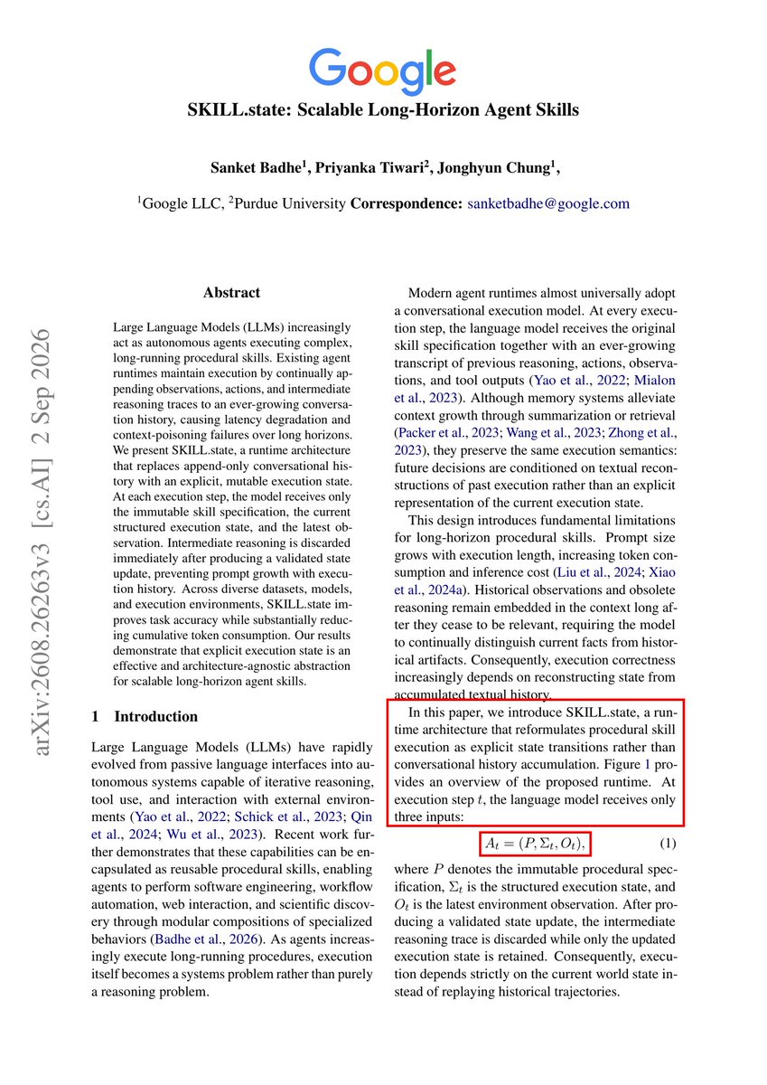 beamnxw's tweet photo. this paper is f*cking brilliant
  
a Google paper replaces append-only conversation history with SKILL.state to scale long-horizon agent skills  
  
the result: explicit state updates eliminate context-poisoning failures while cutting cumulative token usage by 16x at 100 execution turns  
  
the crazy part is how mutable state abstractions prevent context window collapse  
  
instead of appending endless observation logs, SKILL.state feeds the model only the skill specification, latest observation, and a structured state object  
  
most agent runtimes continuously stuff past conversation logs into an ever-growing prompt context  
  
this architecture converts long-running skill execution into a constant prompt footprint  
  
read the complete paper + article below

bookmark it for future reference